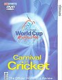 Carnival Of Cricket - ICC Cricket World Cup England 99