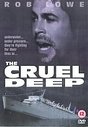 Cruel Deep, The