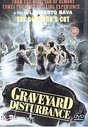 Graveyard Disturbance (The Director's Cut)