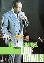 Jazz Channel Presents Lou Rawls, The