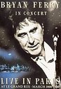 Bryan Ferry - In Concert - Live At Le Grand Rex