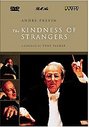 Kindness Of Strangers, The - A Portrait Of Andre Previn