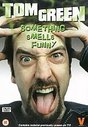 Tom Green - Something Smells Funny