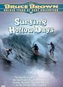 Surfing Hollow Days