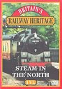 Railway Heritage - Steam In The North