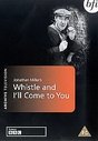 Whistle And I'll Come To You