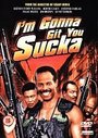 I'm Gonna Git You Sucka