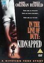 In The Line Of Duty - Kidnapped