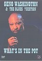 Geno Washington And The Blues Question - What's In The Pot?