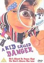 Kid Called Danger, A