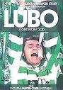 Celtic FC - Lubo - A Gift From God