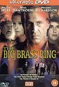 Big Brass Ring, The