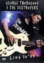 George Thorogood & The Destroyers - George Thorogood And The Destroyers - Live In '99