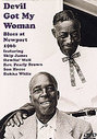 Devil Got My Woman: Blues At Newport 1966 (Various Artists)