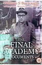 William S. Burroughs - The Final Academy Documents