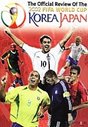 Official Review Of The 2002 FIFA World Cup - Korea, Japan