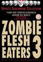 Zombie Flesh Eaters 3