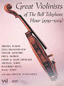 Great Violinists Of The Bell Telephone Hour 1959-64 (Various Artists)