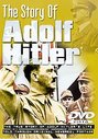 Story Of Adolf Hitler, The - The True Story Of Adolf Hitler's Life