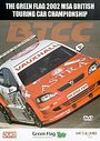 Green Flag 2002 MSA British Touring Car Championship, The