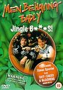 Men Behaving Badly - Jingle Balls!