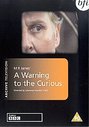 Warning To The Curious, A