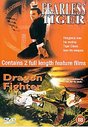 Fearless Tiger / Dragon Fighter