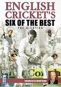 English Cricket's Six Of The Best - The Eighties