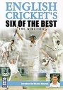 English Cricket's Six Of The Best - The Nineties