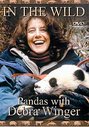 In The Wild - Pandas With Debra Winger