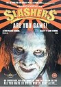 Slashers - Are You Game ? (Wide Screen)