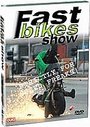 Fast Bikes Show, The