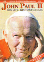 John Paul II - His Life, His Pontificate