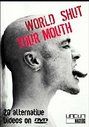 World Shut Your Mouth (Various Artists) (Various Artists)