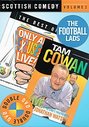 Scottish Comedy - Vol. 2 - Tam Cowan Live / Best Of Only An Excuse