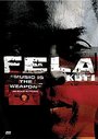 Fela Kuti - Music Is The Weapon