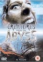 Creatures From The Abyss