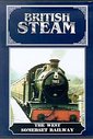 British Steam - The West Somerset Railway