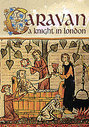 Caravan - A Knight In London (Various Artists)