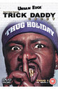 Trick Daddy - Uncut (Various Artists)