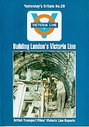 Yesterday's Britain No. 29 - Building London's Victoria Line