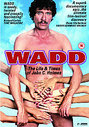 Wadd: The Life And Times Of John C. Holmes