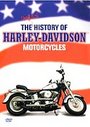 History Of The Harley Davidson Motorcycle, The