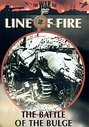 Line Of Fire - The Battle Of The Bulge