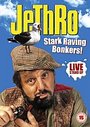 Jethro - Stark Raving Bonkers! - Live Stand Up (Wide Screen)