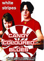 White Stripes - Candy Coloured Blues, The