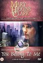 Mary Higgins Clark - You Belong To Me