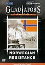 Gladiators Of World War 2 - The Norwegian Resistance