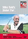 Mike Reid's Under Par - Vol. 1