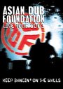 The Asian Dub Foundation - Asian Dub Foundation - Live Tour 2003 - Keep Bangin' On The Walls